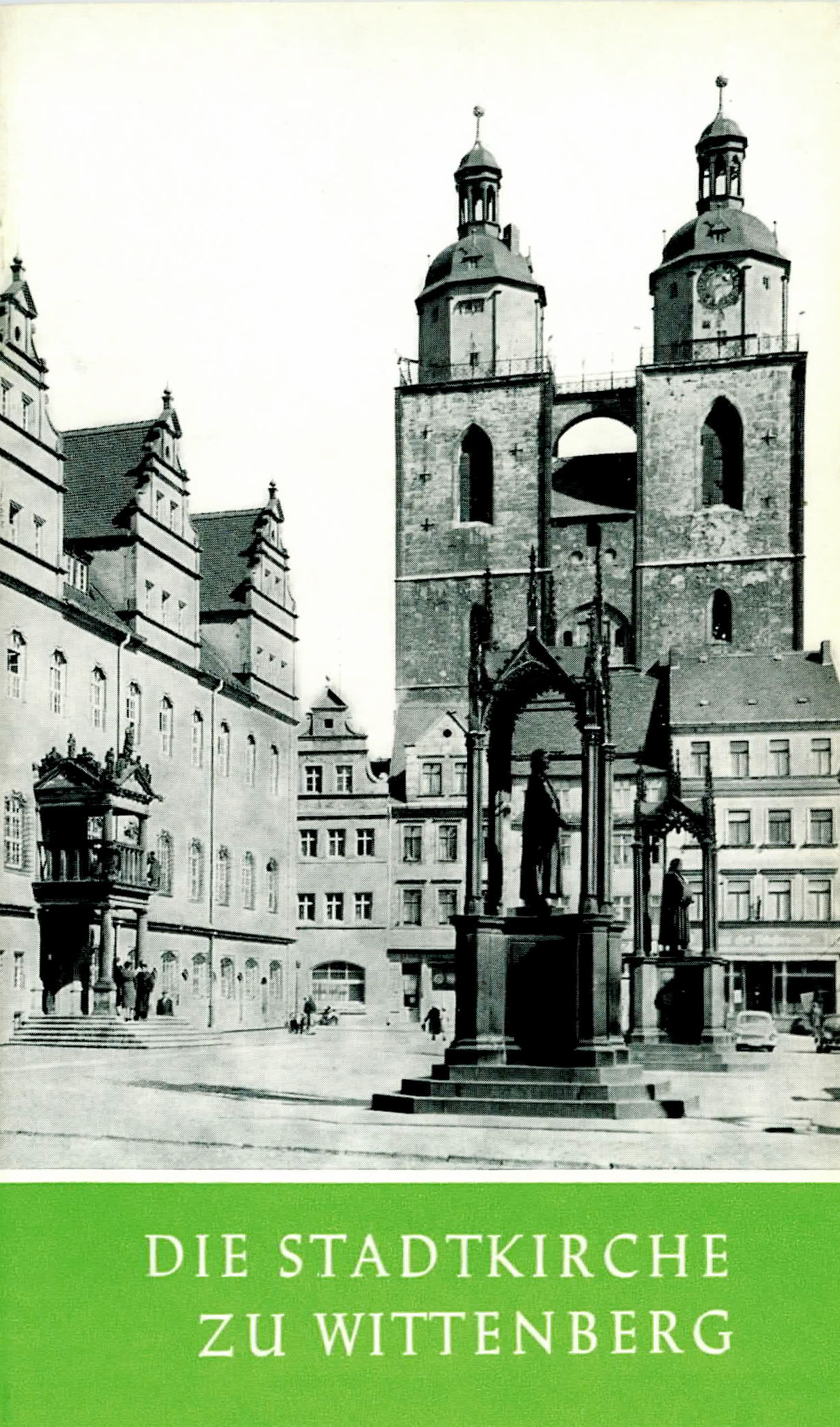 Die Stadtkirche zu Wittenberg - Schulze, Ingrid